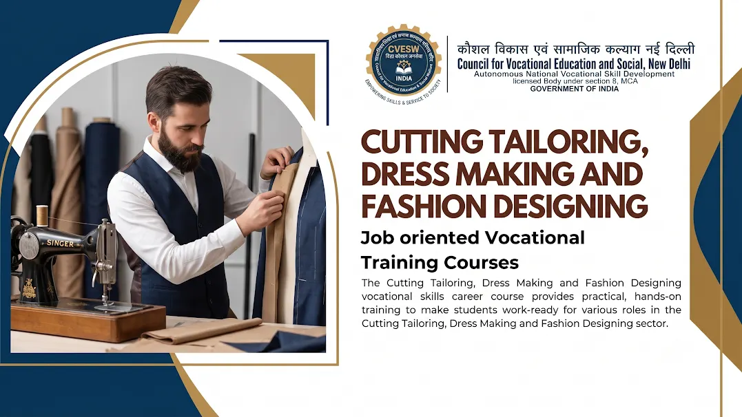 Cutting Tailoring, Dress Making and Fashion Designing